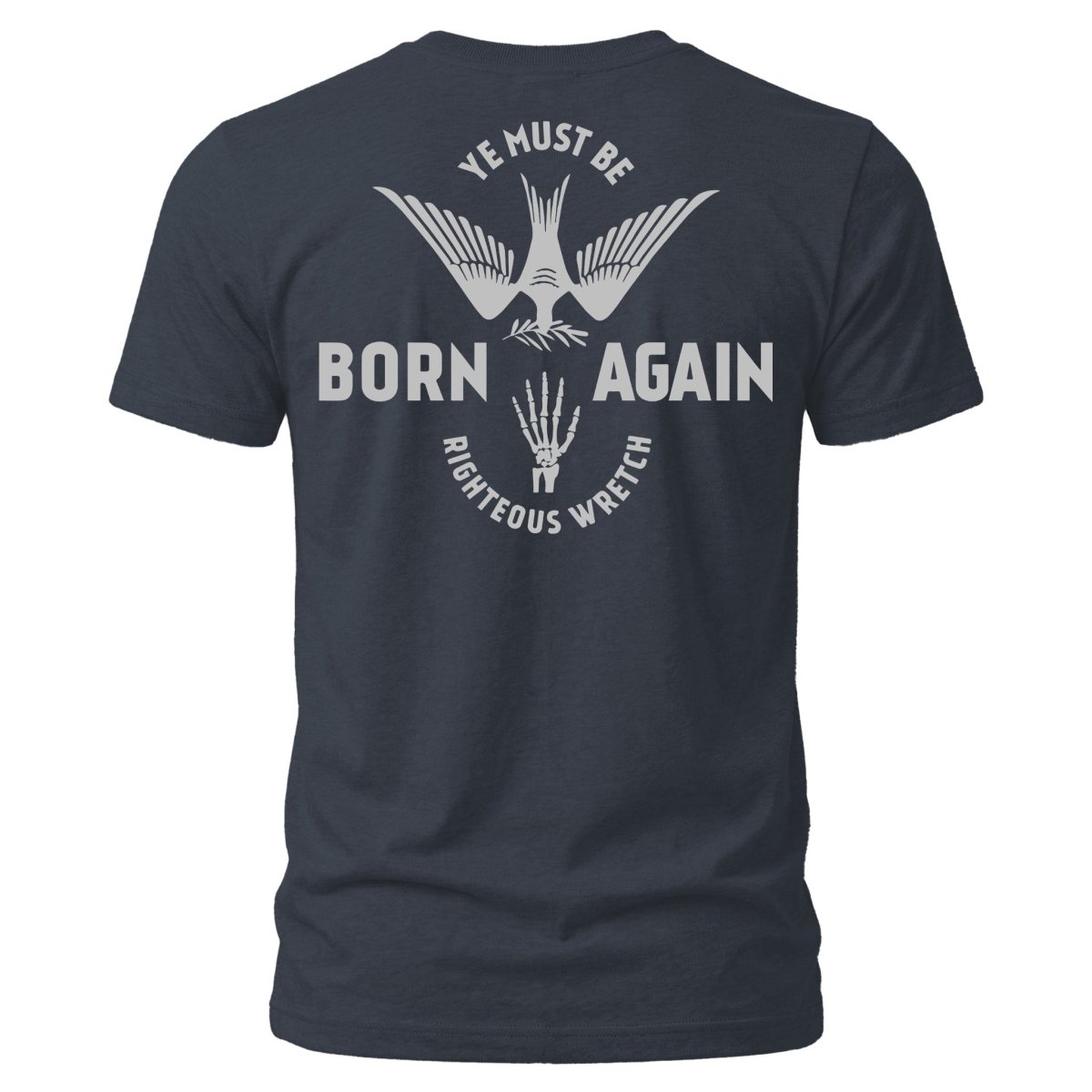 Shirt - Born Again - Tee - The Reformed Sage - reformed - reformed_gifts - christian_gifts