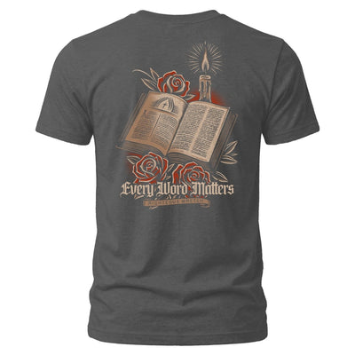Shirt - Every Word Matters - Tee - The Reformed Sage - reformed - reformed_gifts - christian_gifts